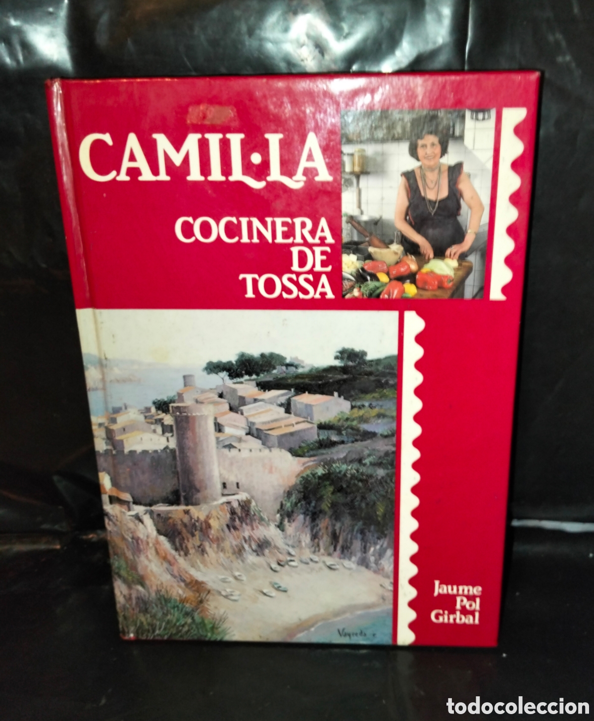 Libros de segunda mano: JAUME POL. CAMIL&bull;LA COCINERA DE TOSSA (EDICI&Oacute;N EN CASTELLANO) .LLUIS DURAN