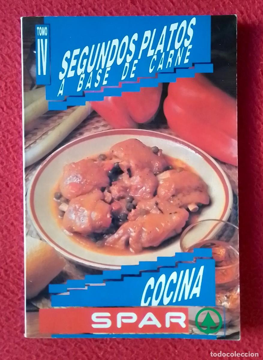 Libros de segunda mano: LIBRO SEGUNDOS PLATOS A BASE DE CARNE TOMO IV COCINA SPAR..EDITORIAL IRU 1990 TAPA BLANDA, VER FOTOS