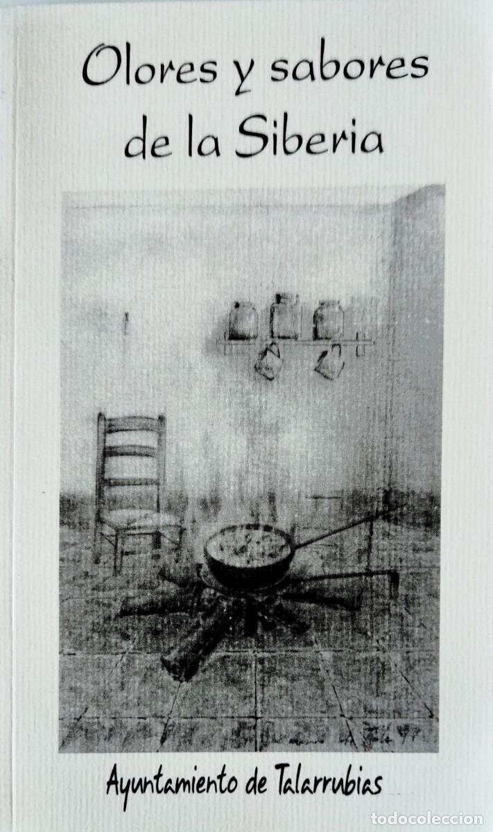 Libros de segunda mano: Olores y sabores de la Siberia / Talarrubias (Badajoz) / Gastronom&iacute;a