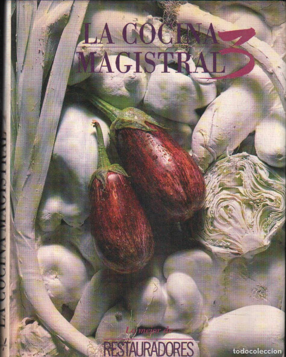 Libros de segunda mano: LA COCINA MAGISTRAL 3. A-COCINA-1453