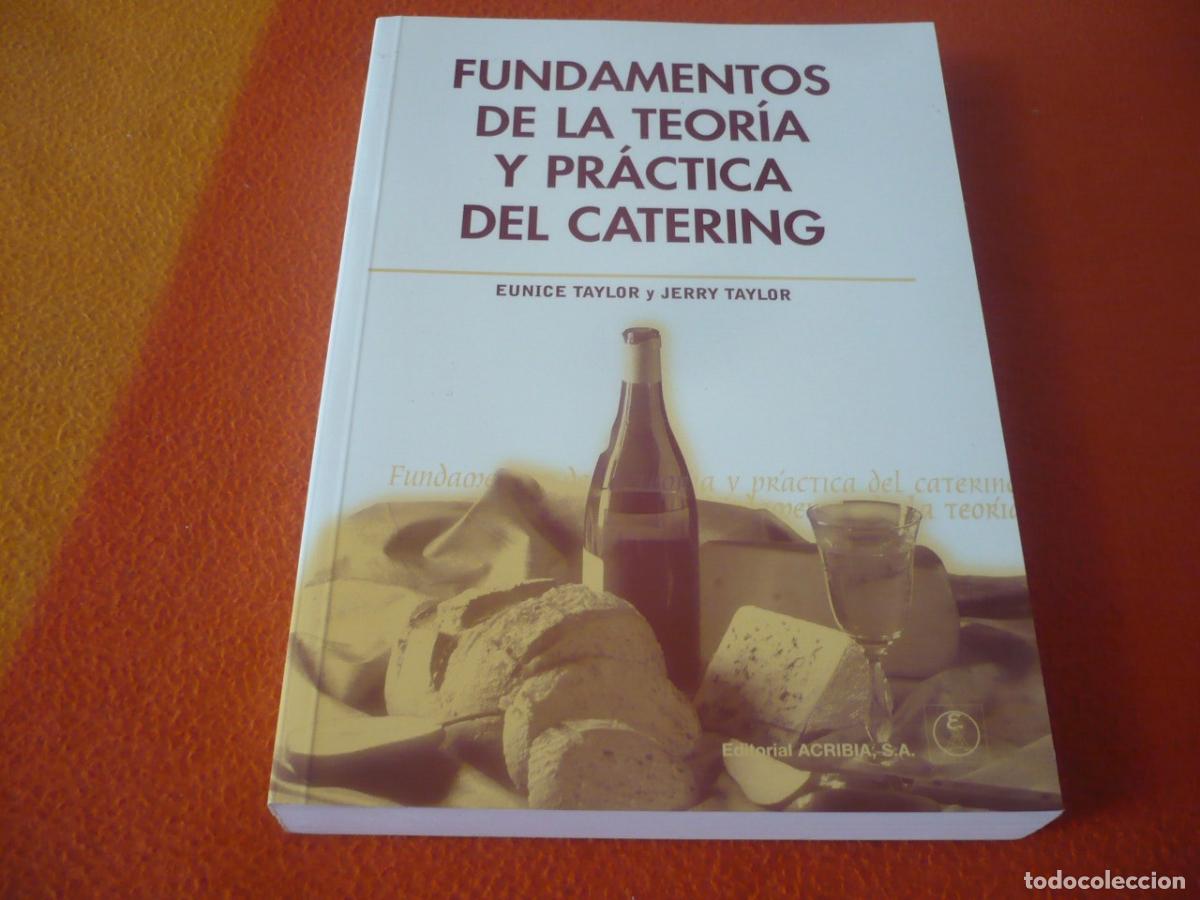 Libros de segunda mano: FUNDAMENTOS DE LA TEORIA Y PRACTICA DEL CATERING (TAYLOR) ACRIBIA HOSTELERIA RESTAURACION COCINA