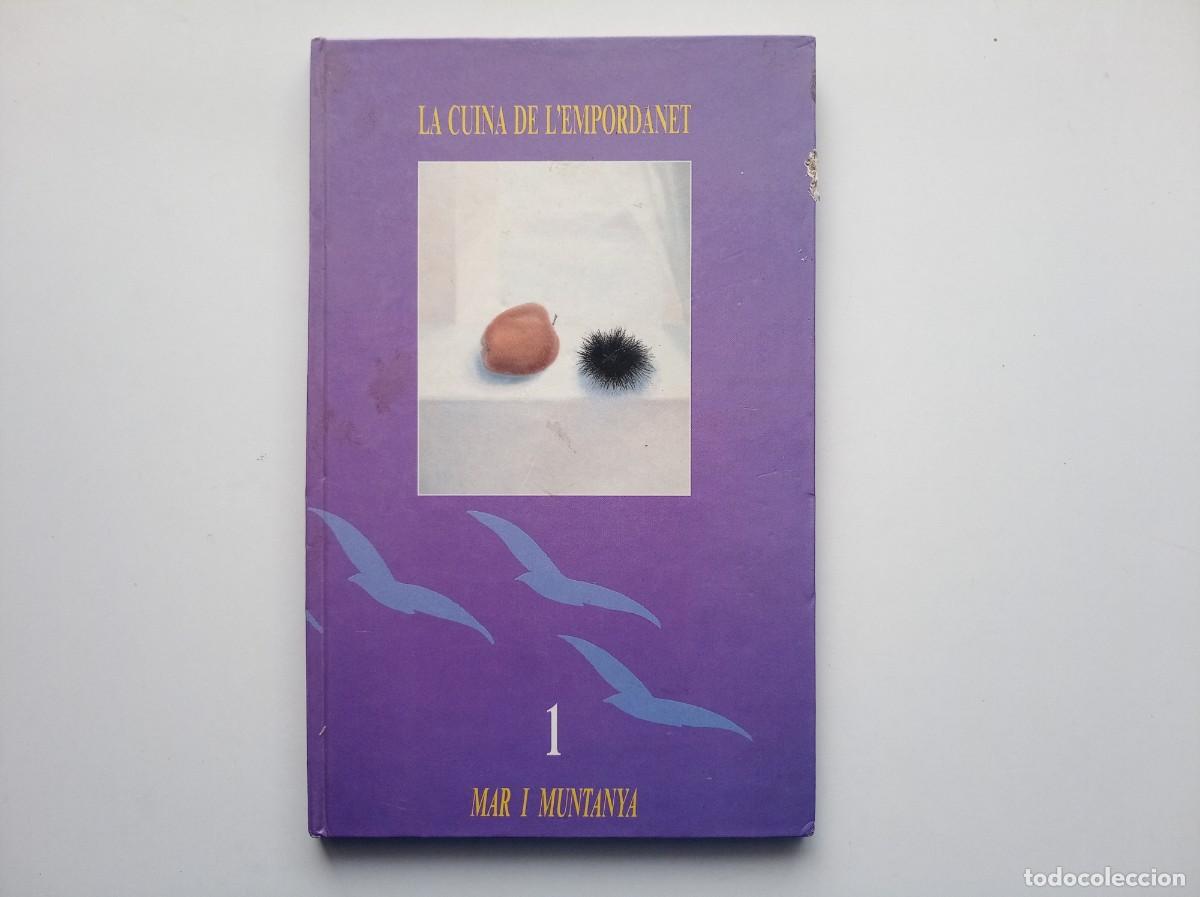 Libros de segunda mano: LA CUINA DE L &acute;EMPORDANET. MAR I MUNTANYA. 1990. OBRA IL.LUSTRADA.