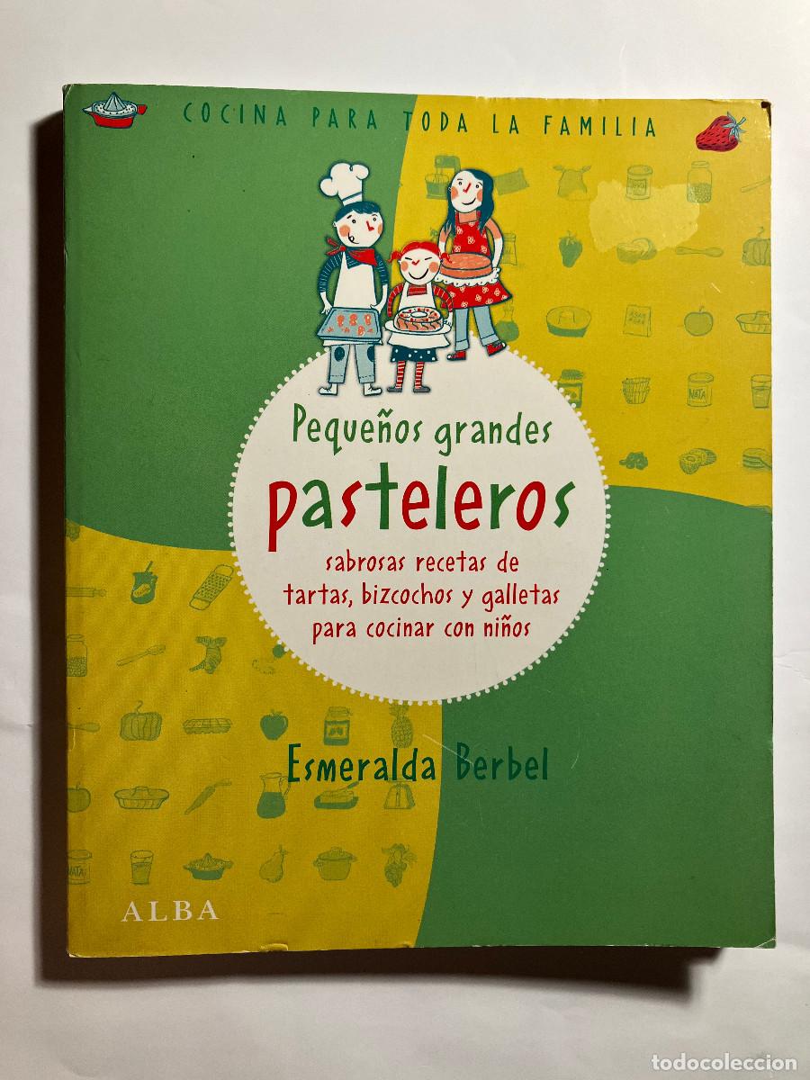 Libros de segunda mano: Peque&ntilde;os grandes pasteleros. Sabrosas recetas de tartas, bizcochos y galletas para cocinar con ni&ntilde;os