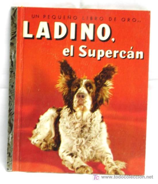 Libros de segunda mano: Ladino el Supercan Editorial Novaro 1957 - Foto 1