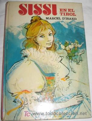 Libros de segunda mano: SISSI EN EL TIROL, DE BRUGUERA - Foto 1
