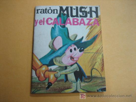 Libros de segunda mano: RATON MUSH Y LA CALABAZA  OBSEQUIO CHOCOLATES  LA CIBELES - Foto 1