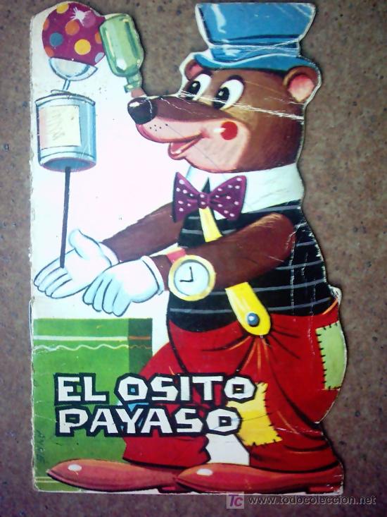 Libros de segunda mano: CUENTO , EL OSITO PAYASO MEDIDAS 15 X 10 CM.
