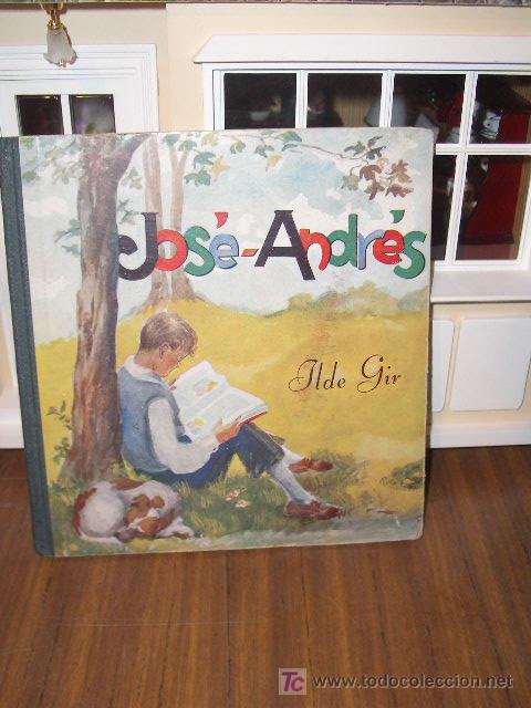 Libros de segunda mano: JOSE ANDRES, POR ILDE GIR - Foto 1