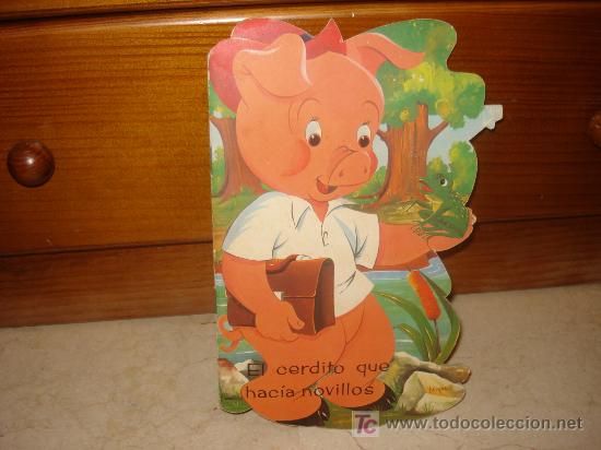 Libros de segunda mano: EL CERDITO QUE HAC&Iacute;A NOVILLOS - CUENTO TROQUELADO