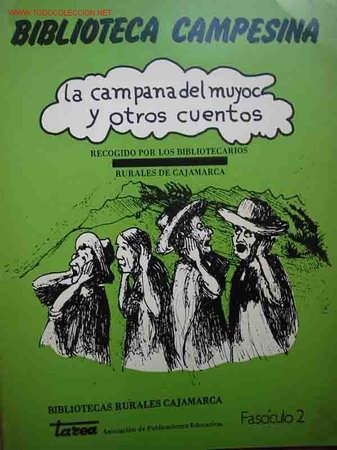 Libri di seconda mano: LA CAMPANADA DEL MUYOC Y OTROS CUENTOS. Cuento del Chusco o Estrella, Juan sin Miedo