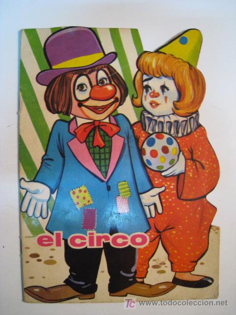 Libros de segunda mano: EL CIRCO. ANTONIO. TORAY 1967. CUENTO TROQUELADO - Foto 1