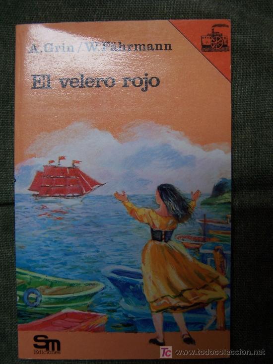 Gebrauchte B&uuml;cher: El velero rojo / A. Grin, W. F&auml;hrmann  -El Barco de Vapor