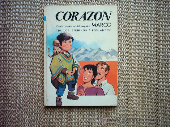 Libros de segunda mano: EDMUNDO DE AMICIS. CORAZ&Oacute;N. Con las aventuras de Marco. 1974. ILUSTRADO. - Foto 1