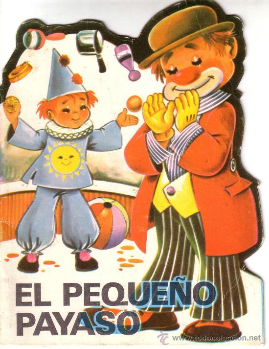 Libros de segunda mano: EL PEQUE&Ntilde;O PAYASO - CUENTO TROQUELADO WSITORIUAL ATALBE