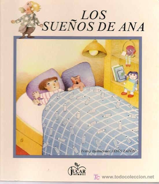 Libros de segunda mano: LOS SUE&Ntilde;OS DE ANA / JES&Uacute;S ZAT&Oacute;N - Foto 1