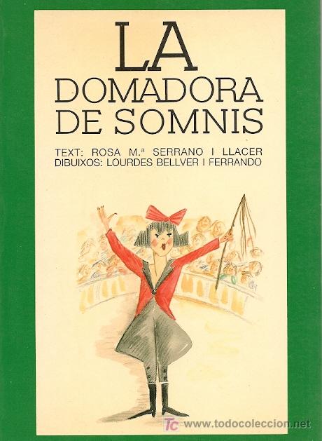 Gebrauchte B&uuml;cher: LA DOMADORA DE SOMNIS / ROSA M&ordf; SERRANO I LLACER * VALENCI&Agrave; *