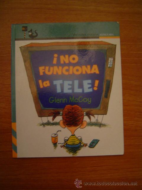 Libros de segunda mano: NO FUNCIONA  LA TELE -- ALFAGUARA - Foto 1