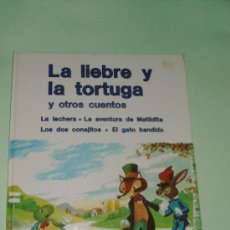 Libros de segunda mano: LA LIEBRE Y LA TORTUGA Y OTROS CUENTOS COLECCION SUEÑOS INFANTILES SOPENA 1983