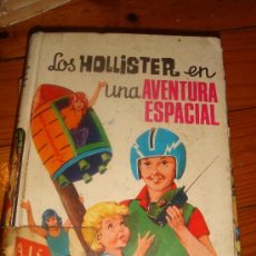 Libros de segunda mano: LOS HOLLISTER EN UNA AVENTURA ESPACIAL Nº9 AÑO 1970 . Lote 27415495