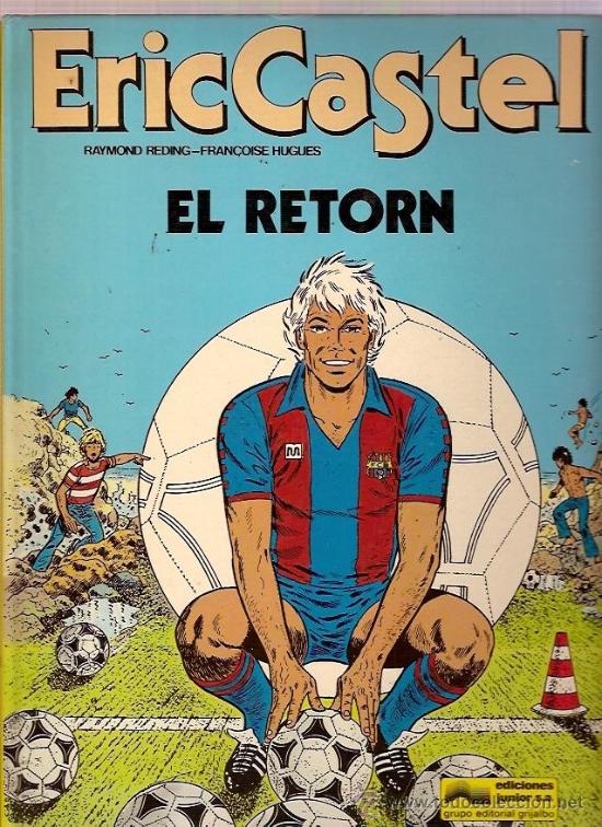 Libri di seconda mano: COMIC EL RETORN ERIC CASTEL RAYMOND REDING FRAN&Ccedil;OISE HUGUES EDICIONES JUNIOR 1986