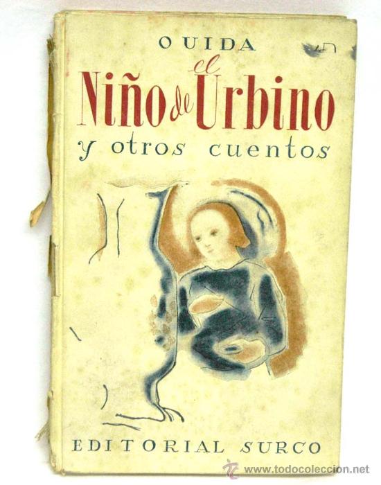 Libri di seconda mano: El ni&ntilde;o de Urbino y otros cuentos Ouida Editorial Surco 1941 1&ordf; edici&oacute;n