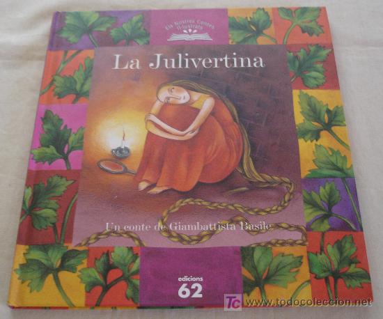 Libri di seconda mano: LA JULIVERTINA.- N&ordm; 25 - UN CONTE DE GIAMBATTISTA BASILE.