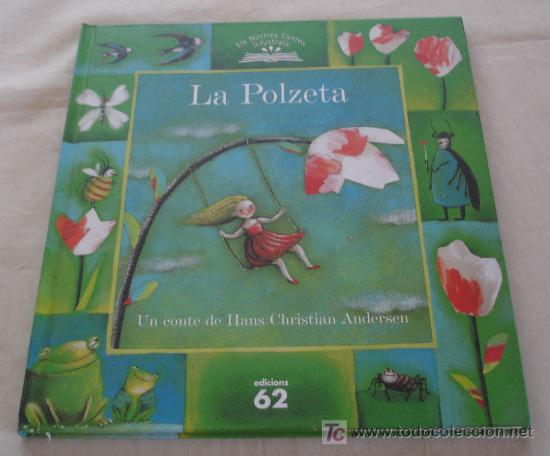 Libri di seconda mano: LA POLZETA.- N&ordm; 22 - UN CONTE DE HANS CHRISTIAN ANDERSEN.