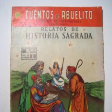 Libros de segunda mano: CUENTOS ABUELITO Nº 71: RELATOS HITORIA SAGRADA - 1954