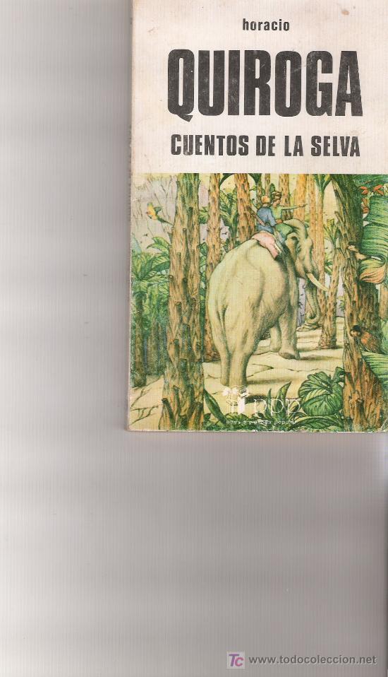 Libros de segunda mano: CUENTOS DE LA SELVA - HORACIO QUIROGA - EDICIONES FELMAR - Foto 1