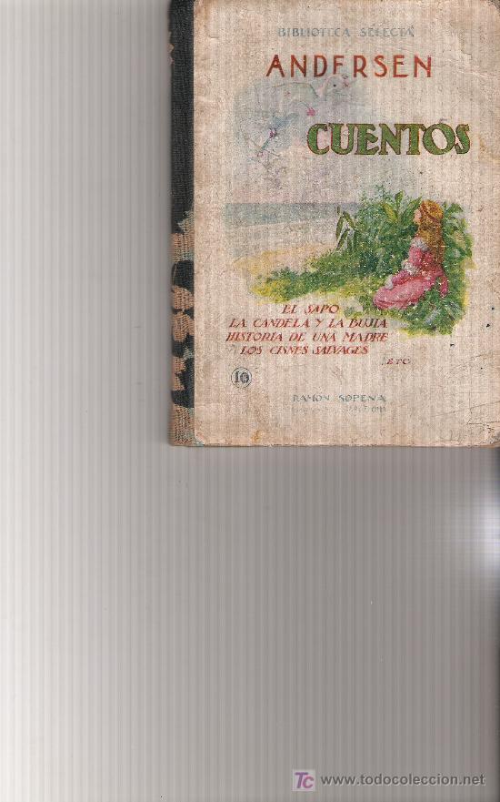 Libros de segunda mano: CUENTOS,ANDERSEN - BIBLIOTECA SELECTA N&ordm; 10 - RAMON SOPENA - Foto 1