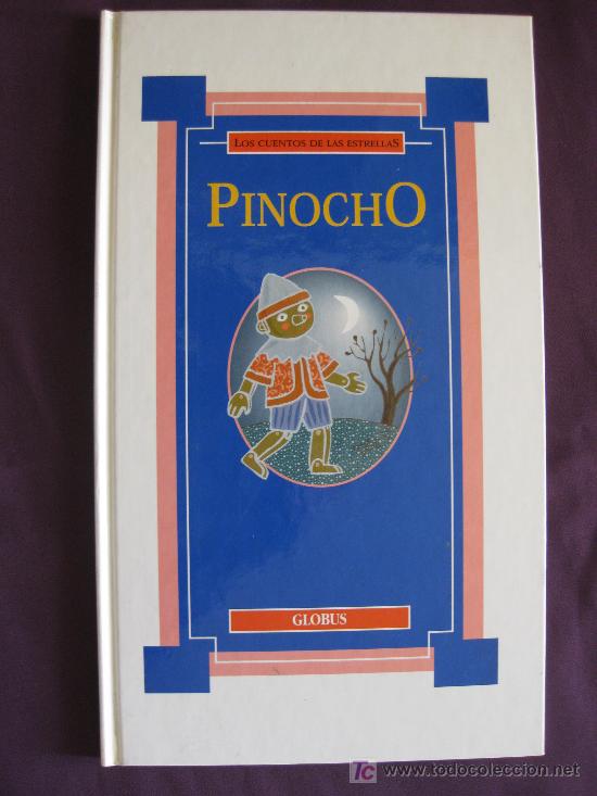 Libros de segunda mano: LOS CUENTOS DE LAS ESTRELLAS. PINOCHO. GLOBUS COMUNICACI&Oacute;N, MADRID 1994.