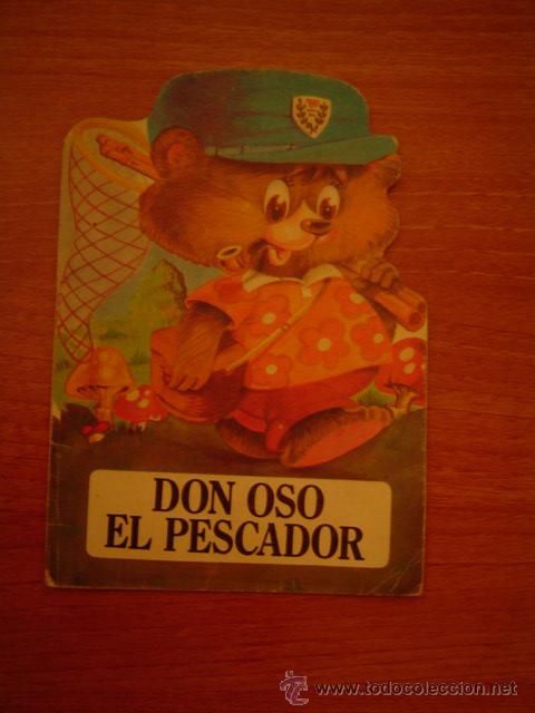 Libros de segunda mano: CUENTO TROQUELADO .DON OSO.EL PESCADOR. ZOOCOLOR