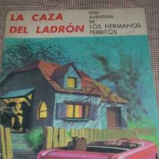 Libros de segunda mano: LA CAZA DEL LADRON, UNA AVENTURA DE LOS HERMANOS PERRITOS - CULTURA Y PROGRESO - ESPAÑA - 1975. Lote 19970007