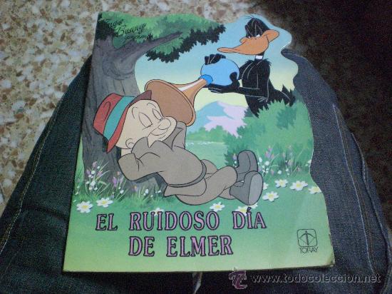 Libros de segunda mano: Ctos. TROQUELADOS WARNER BROS N&ordm; 3 .- EL RUIDOSO DIA DE ELMER.-