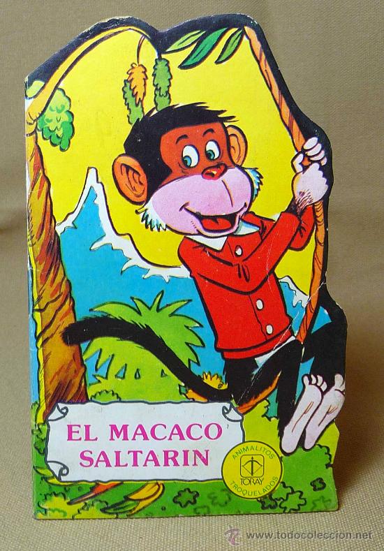 Libros de segunda mano: CUENTO INFANTIL, TROQUELADO, EL MACACO SALTARIN, TORAY, ANIMALITOS TROQUELADOS, N&ordm; 9, 1979