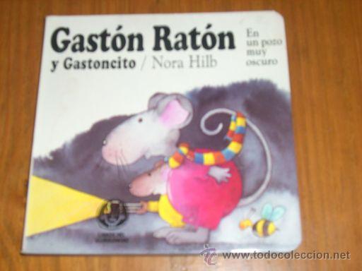 Libri di seconda mano: GASTON RATON Y GASTONCITO, por Nora Hilb - Libros del Quirquincho - Argentina - 1992