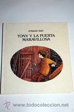 Libros de segunda mano: Tony y la puerta maravillosa. Howard  Fast. - Foto 1
