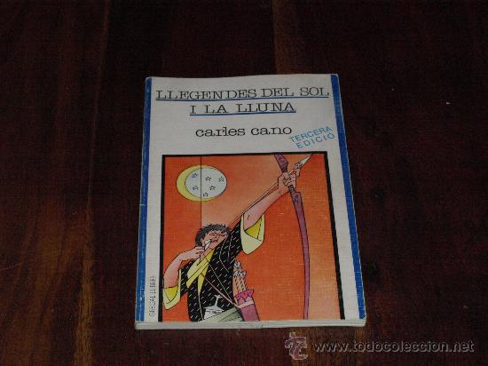 Libros de segunda mano: LLEGENDES DEL SOL I LA LLUNA-CARLES CANO- - Foto 1