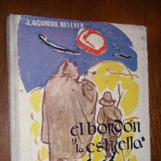 Libros de segunda mano: EL BORDÓN Y LA ESTRELLA POR JOAQUÍN AGUIRRE BELLVER DE ED. DONCEL EN MADRID 1968 SEGUNDA EDICIÓN