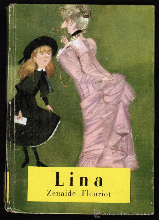 Libros de segunda mano: LINA - ZENAIDE FLEURIOT - EDITORIAL MOLINO 1960 - Foto 1