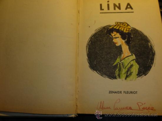 Libros de segunda mano: LINA - ZENAIDE FLEURIOT - EDITORIAL MOLINO 1960 - Foto 2
