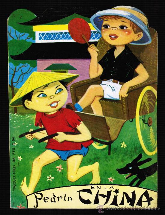Libros de segunda mano: CUENTO TROQUELADO N&ordm; 64 - PEDRIN EN LA CHINA - EDICIONES VILMAR