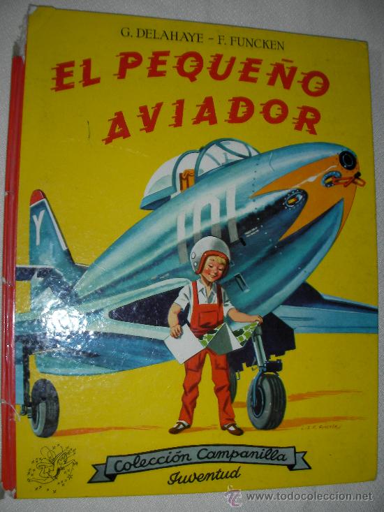 Libri di seconda mano: ANTIGUO CUENTO EL PEQUE&Ntilde;O AVIADOR DE COLECCION CAMPANILLA