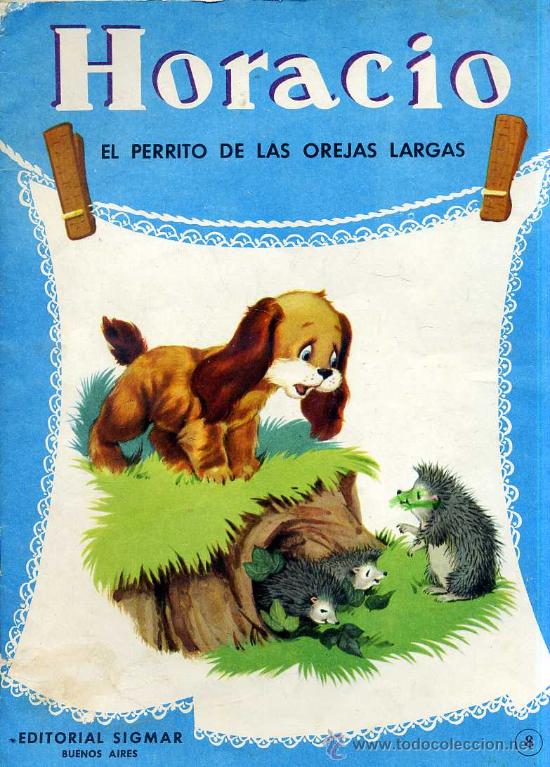 Libros de segunda mano: HORACIO, EL PERRITO DE LAS OREJAS LARGAS - SIGMAR, 1972. - Foto 1