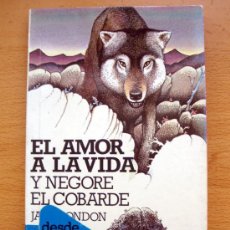 Libros de segunda mano: LIBRO DE LONDON JACK, EL AMOR A LA VIDA Y NEGORE EL COBARDE, ALTEA JUNIOR CLÁSICOS 1983 NUEVO