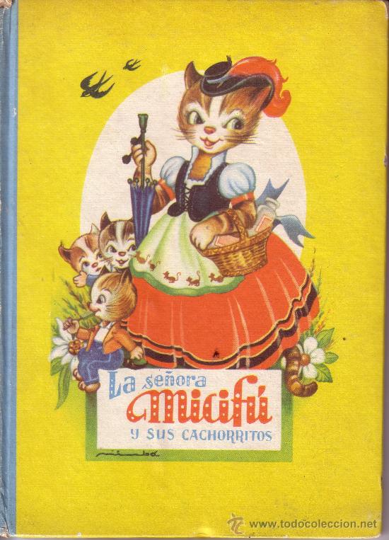 Second hand books: LA SE&Ntilde;ORA MICIF&Uacute; Y SUS CACHORRITOS - EDITORIAL ROMA DE BARCELONA - RARO