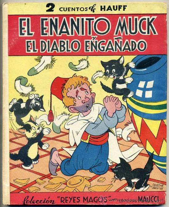 Gebrauchte B&uuml;cher: HAUFF : EL ENANITO MUCK Y EL DIABLO ENGA&Ntilde;ADO -CUBIERTA DE SALVADOR MESTRES (MAUCCI REYES MAGOS,1945)