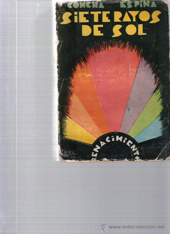 Libros de segunda mano: siete rayos de sol - CONCHA ESPINA - renacimiento - Foto 1