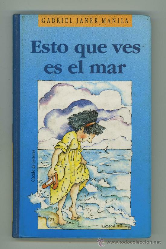 Libros de segunda mano: ESTO QUE VES ES EL MAR. C&Iacute;RCULO DE LECTORES - Foto 1
