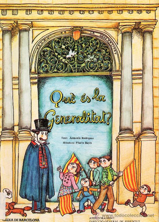 Libros de segunda mano: QU&Egrave; &Eacute;S LA GENERALITAT? &middot; DIBUJOS DE PILAR&Iacute;N BAY&Eacute;S - Foto 1